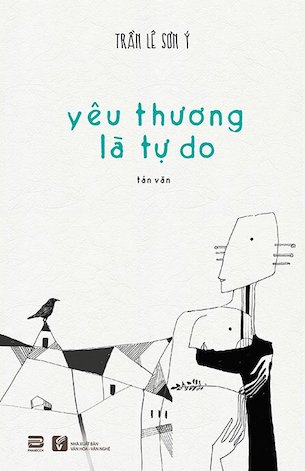 Yêu Thương Là Tự Do - Trần Lê Sơn Ý