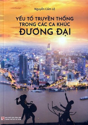 Yếu Tố Truyền Thống Trong Các Ca Khúc Đương Đại - Nguyễn Cẩm Lệ