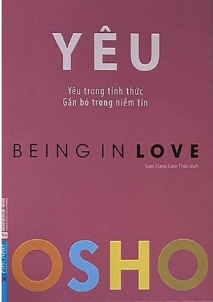 YÊU - OSHO (Yêu trong tỉnh thức, Gắn bó trong niềm tin)