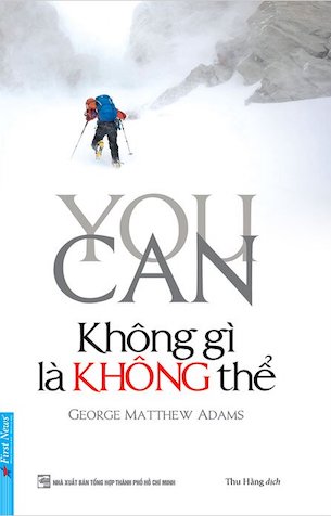 You Can - Không Gì Là Không Thể - George Matthew Adams