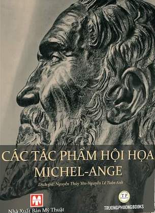 Các Tác Phẩm Hội Hoạ Michael-Ange (Bìa Cứng) - Michel-Ange