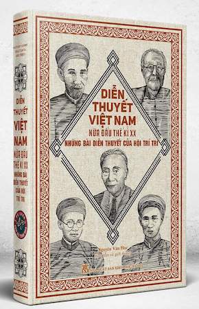 Diễn Thuyết Việt Nam Nửa Đầu Thế Kỷ XX - Những bài diễn thuyết của hội trí tri - Nguyễn Văn Học