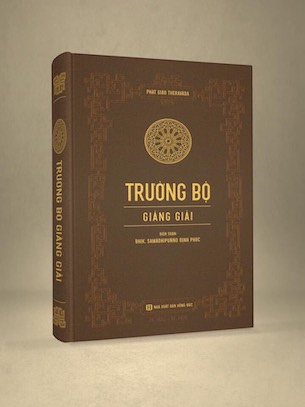 Trường Bộ Giảng Giải (Bìa Cứng) - Bhik Samādhipuñño Định Phúc