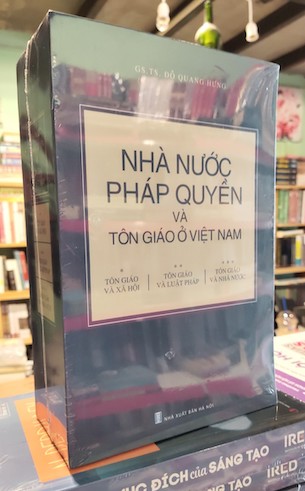 Nhà Nước Pháp Quyền và Tôn Giáo Ở Việt Nam: Tôn Giáo và Pháp Luật - Đỗ Quang Hưng