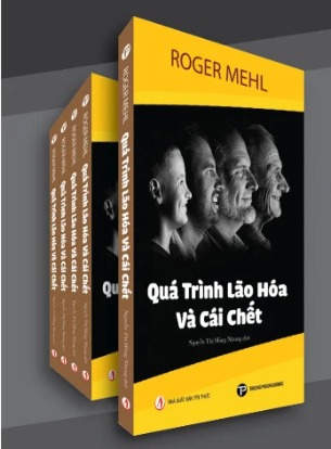 Quá Trình Lão Hóa Và Cái Chết - Roger Mehl