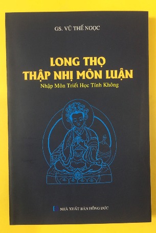 Sách Long Thọ Thập Nhị Môn Luận - Vũ Thế Ngọc