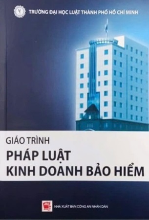 Sách Giáo trình Pháp luật Kinh doanh Bảo hiểm - Đại học Luật TPHCM