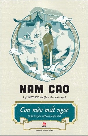 Sách Con Mèo Mắt Ngọc - Tập Truyện Viết Cho Thiếu Nhi của tác giả Nam Cao, Lại Nguyên Ân