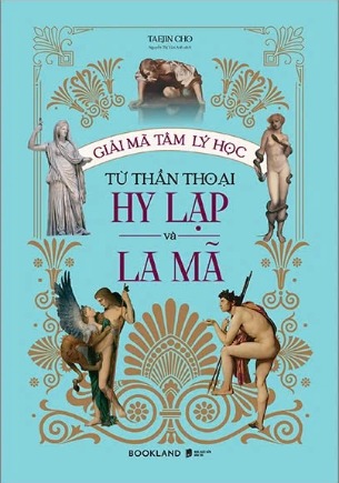 sách Giải Mã Tâm Lý Học Từ Thần Thoại Hy Lạp Và La Mã - Taejin Cho
