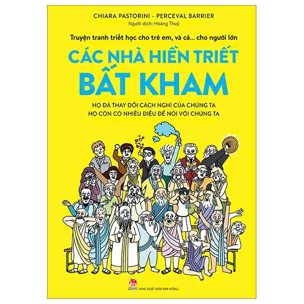 Combo (2 cuốn sách) Truyện Tranh Triết Học Cho Trẻ Em, Và Cả… Cho Người Lớn - Các Nhà Hiền Triết Nói Không - Các Nhà Hiền Triết Bất Kham của tác giả Chiara Pastorini, Perceval Barrier