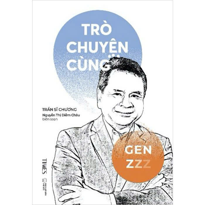 Sách Trò Chuyện Cùng Gen Z - Trần Sĩ Chương