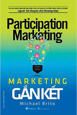 sách Marketing Gắn Kết - Michael Brito