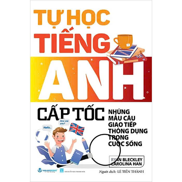 Combo (2 cuốn sách) Tự Học Tiếng Anh Cấp Tốc: Những Mẫu Câu Giao Tiếp Hàng Ngày - Những Mẫu Câu Thông Dụng Trong Cuộc Sống - Ryan Bleckley, Carolina Han