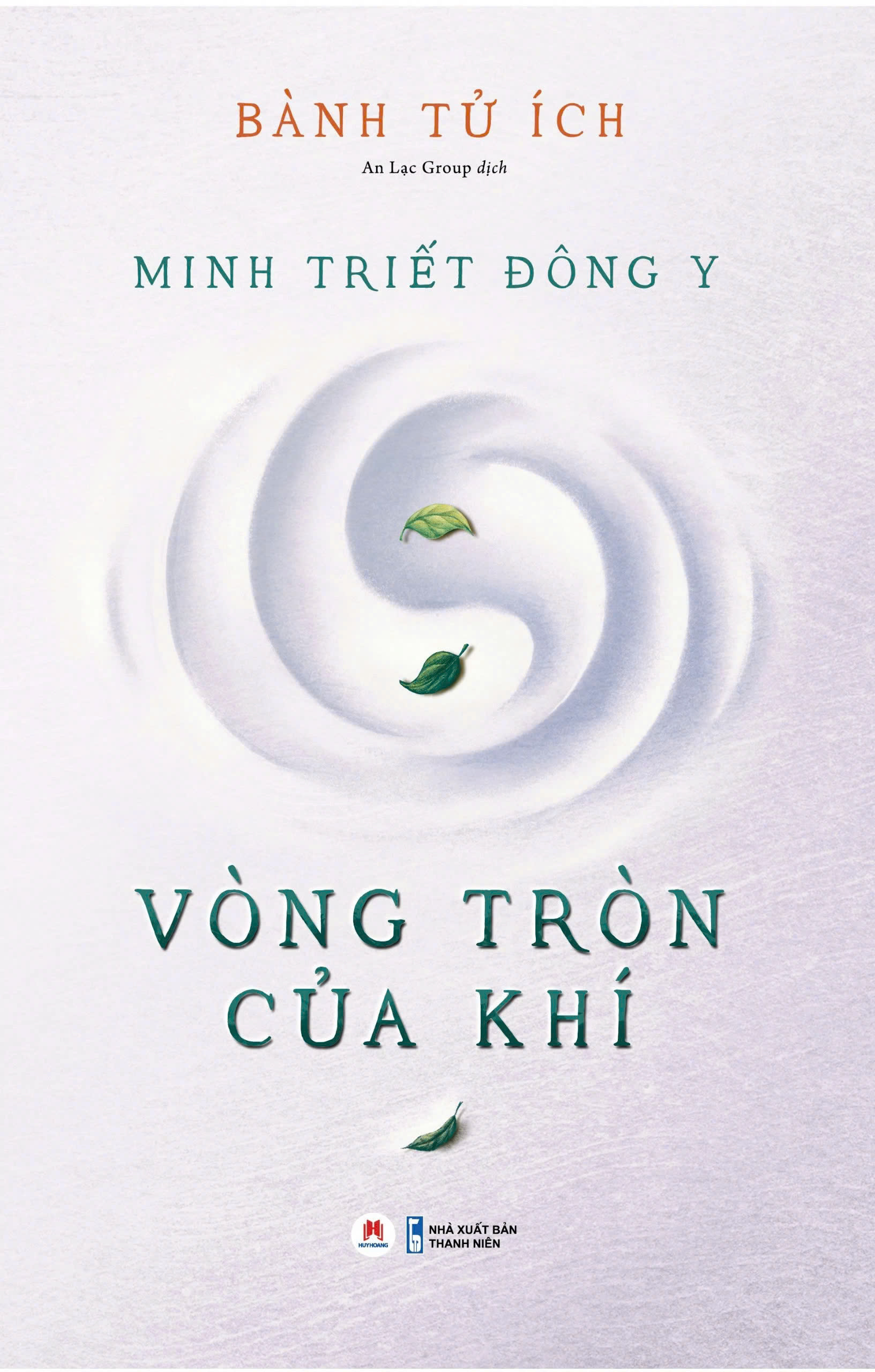 sách Minh Triết Đông Y - Vòng Tròn Của Khí - An Lạc Group