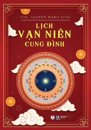 sách Lịch Vạn Niên Cung Đình - ThS Nguyễn Mạnh Linh