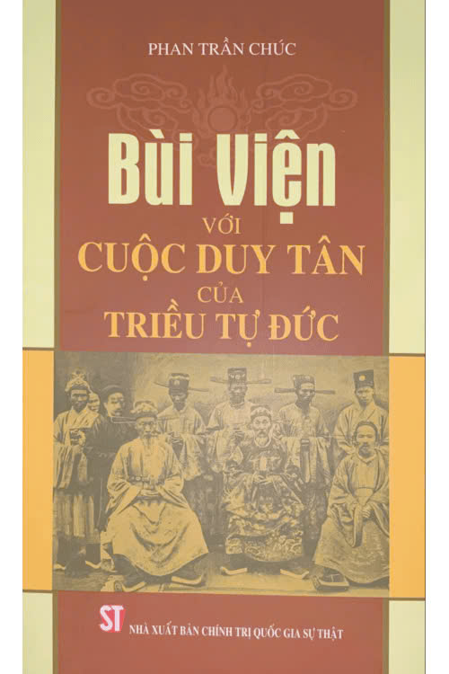 Combo (3 cuốn sách) Bùi Viện với cuộc Duy Tân của Triều Tự Đức - Nguyễn Tri Phương (Truyện ký) - Chuyện bằng quận công Nguyễn Hữu Chỉnh - Phan Trần Chúc