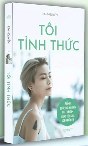 sách Tôi Tỉnh Thức - Sống Cuộc Đời Ý Nghĩa Với Trái Tim Rung Động Và Lòng Biết Ơn (Rim Nguyễn)