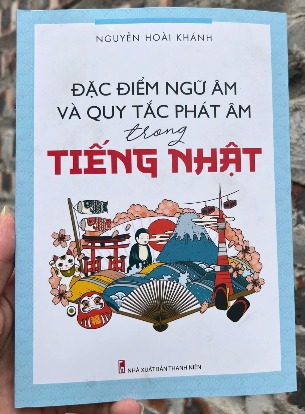 sách Đặc Điểm Ngữ Âm Và Quy Tắc Phát Âm Trong Tiếng Nhật (Nguyễn Hoài Khánh)