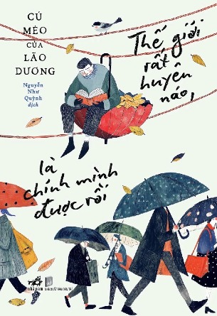 sách Thế Giới Rất Huyên Náo, Là Chính Mình Được Rồi - Cú Mèo Của Lão Dương