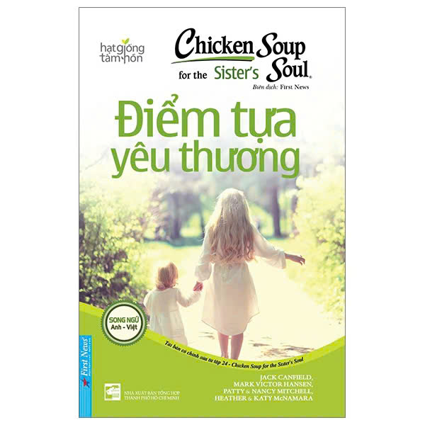 sách Chicken Soup For The Sister’S Soul 24 - Điểm Tựa Yêu Thương (Nhiều tác giả)