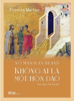 sách Không Ai Là Một Hòn Đảo - Thomas Merton