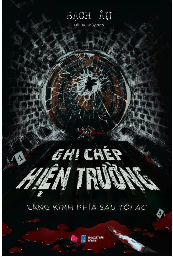sách Ghi chép hiện trường - Lăng kính phía sau tội ác - Bạch Âu