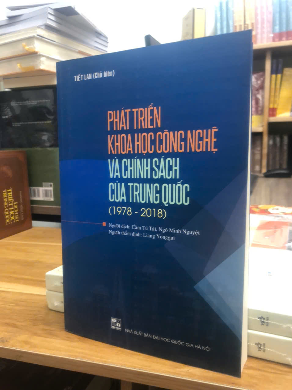 Sách Phát Triển Khoa Học Công Nghệ Và Chính Sách Của Trung Quốc (1978 - 2018) - Tiết Lan