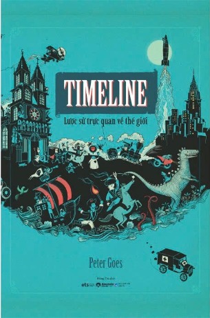 Sách Timeline - Lược Sử Trực Quan Về Thế Giới (Bìa Cứng) Peter Goes