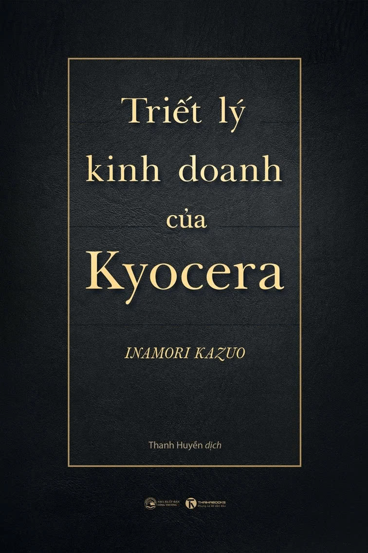 Sách Triết Lý Kinh Doanh Của Kyocera (Bìa Cứng) Inamori Kazuo