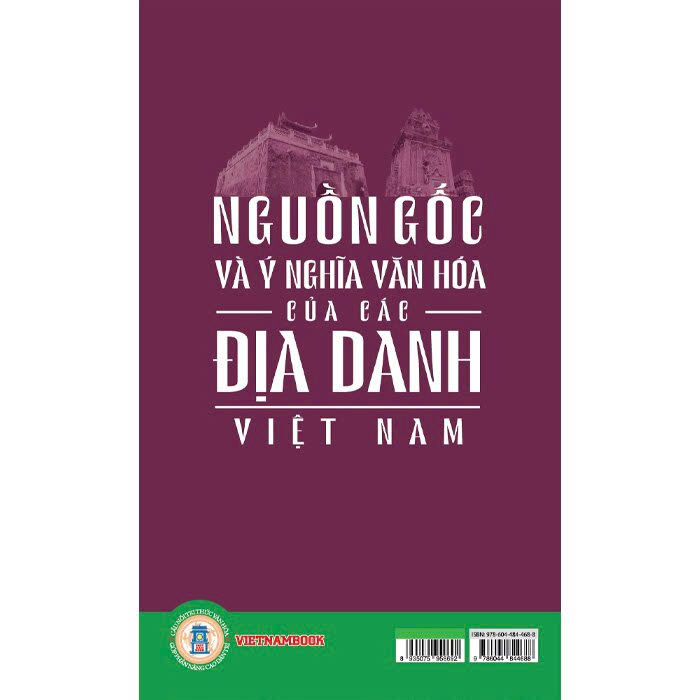 Nguồn Gốc Và Ý Nghĩa Văn Hóa Của Các Địa Danh Việt Nam - Lý Tùng Hiếu