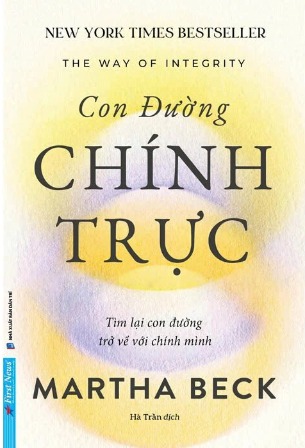 Sách Con Đường Chính Trực - Martha Beck