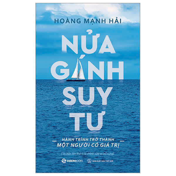 Sách Nửa Gánh Suy Tư (Hành Trình Trở Thành Một Người Có Giá Trị) - Hoàng Mạnh Hải