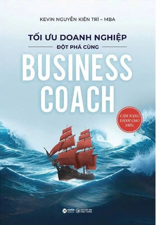 Sách Tối Ưu Doanh Nghiệp (Đột Phá Cùng Business Coach) ThS. Kevin Nguyễn Kiên Trì