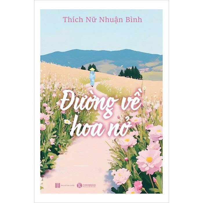 Sách Đường Về Hoa Nở - Thích Nữ Nhuận Bình