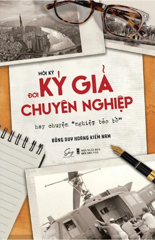 Sách Đời Ký Giả Chuyên Nghiệp (Đông Duy Hoàng Kiếm Nam)