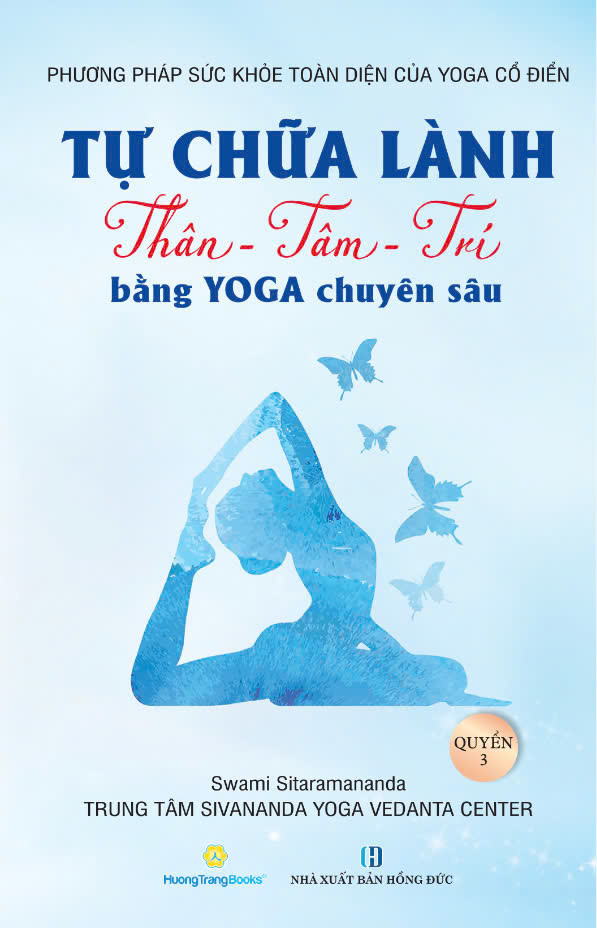 Combo Sách Tự Chữa Lành (Thân - Tâm - Trí) Bằng Yoga Chuyên sâu (Bộ 2 Quyển) Swami Sitaramananda