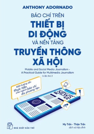 Sách Báo Chí Trên Thiết Bị Di Động Và Nền Tảng Truyền Thông Xã Hội - Anthony Adornato