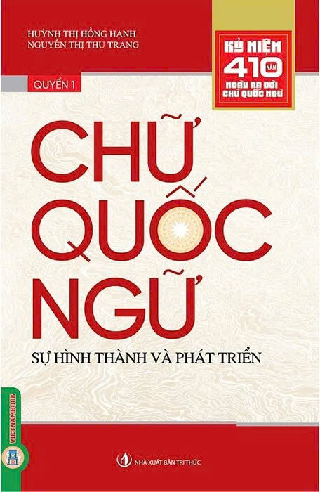 Sách Chữ Quốc Ngữ (Quyển 1) Sự Hình Thành Và Phát Triển (Huỳnh Thị Hồng Hạnh, Nguyễn Thị Thu Trang)