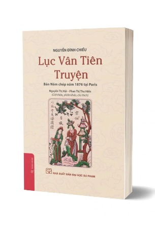 Sách Lục Vân Tiên Truyện - Bản Nôm Chép Năm 1876 Tại Paris (Bìa Mềm) Nguyễn Đình Chiểu
