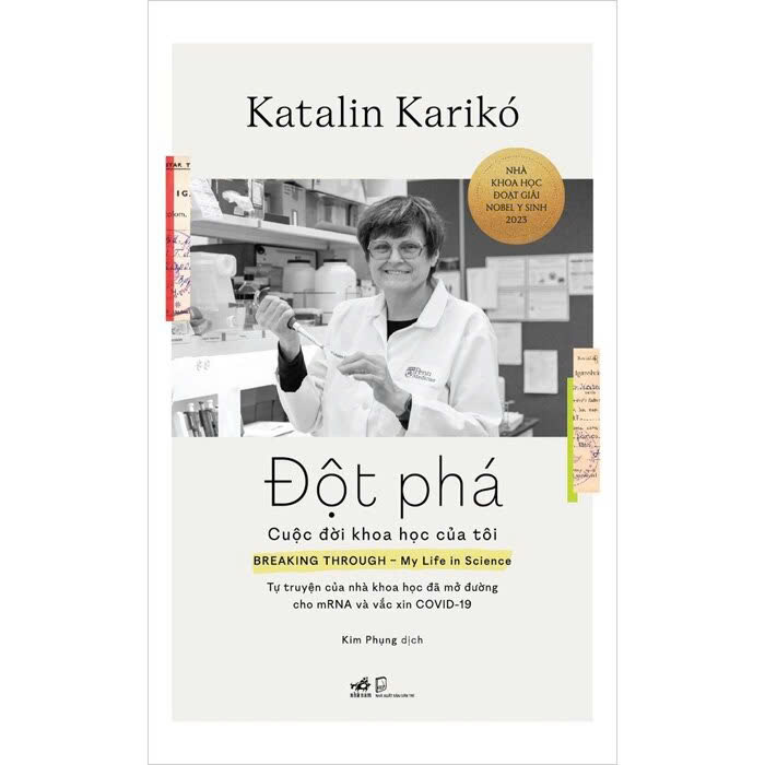sách Đột Phá - Cuộc Đời Khoa Học Của Tôi (Katalin Karikó)