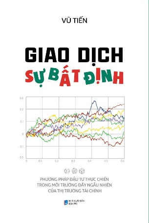 Sách Giao Dịch Sự Bất Định (Vũ Tiến)