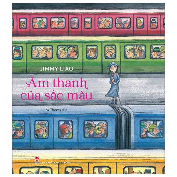 sách Âm Thanh Của Sắc Màu (Bìa Cứng) Jimmy Liao