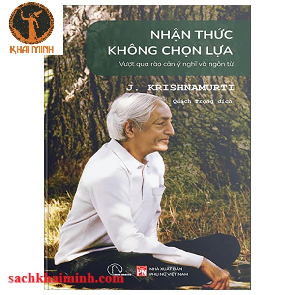 Sách Nhận Thức Không Chọn Lựa (J. Krishnamurti)
