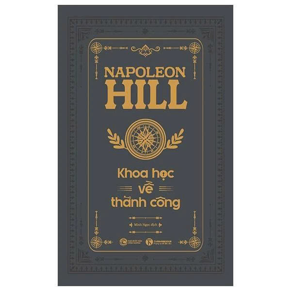 Khoa Học Về Thành Công - Ấn Bản Đặc Biệt (Bìa Cứng) Napoleon Hill