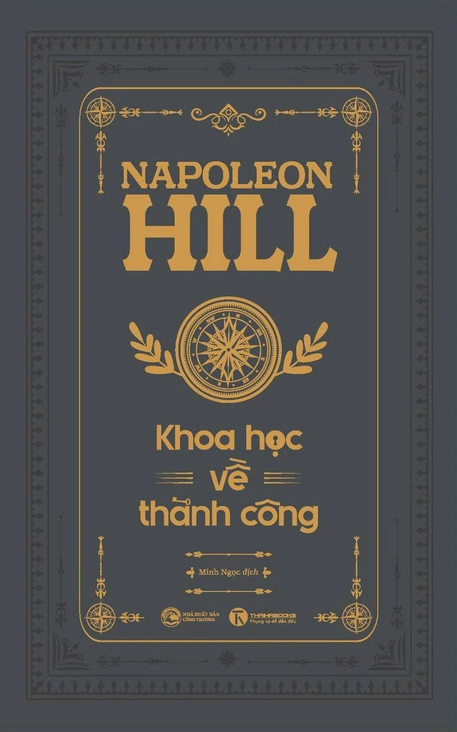 Khoa Học Về Thành Công - Ấn Bản Đặc Biệt (Bìa Cứng) Napoleon Hill