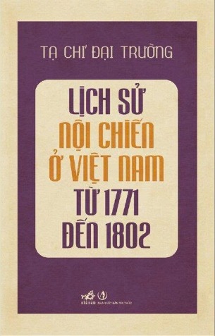  Lịch Sử Nội Chiến Ở Việt Nam Từ 1771 Đến 1802 - Tạ Chí Đại Trường