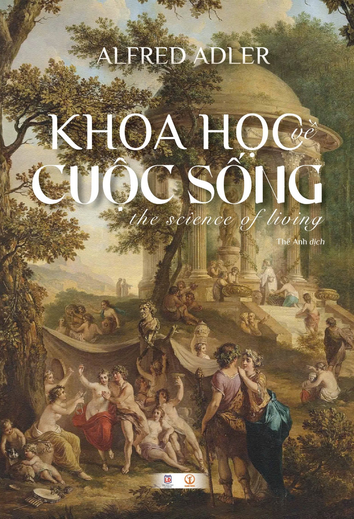 Khoa Học Về Cuộc Sống (Bìa Cứng) Alfred Adler