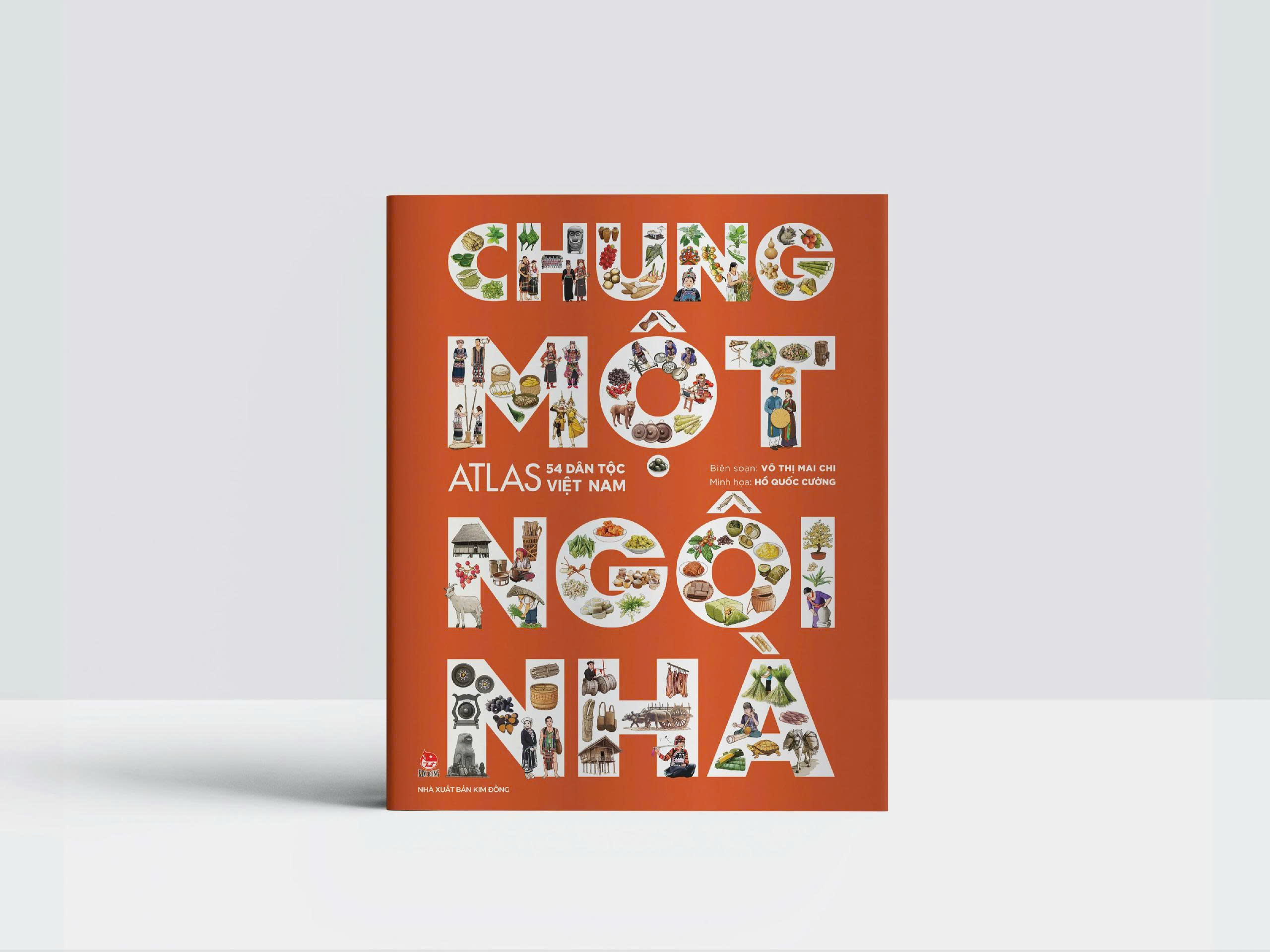 Chung Một Ngôi Nhà - Atlas 54 Dân Tộc Việt Nam (Võ Thị Mai Chi, Hồ Quốc Cường)