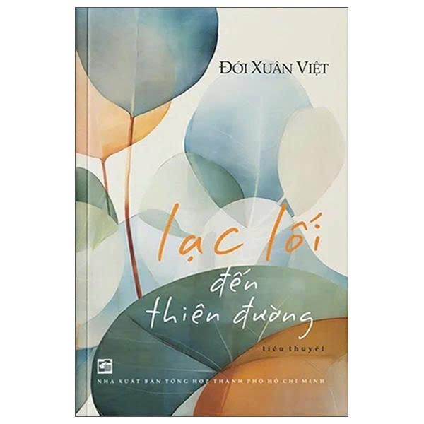 Lạc Lối Đến Thiên Đường - Đới Xuân Việt