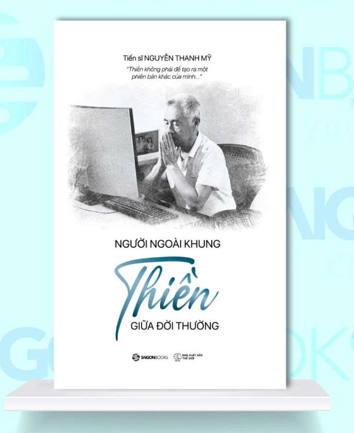 Người Ngoài Khung - Thiền Giữa Đời Thường (Tiến sĩ Nguyễn Thanh Mỹ)